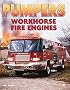 Pumpers: Workhorse Fire Engines
