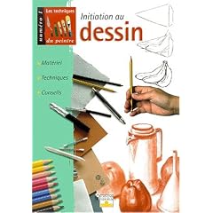 Les techniques du peintre, num�ro 1 : Initiation au dessin
