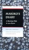 Makiko`s Diary: A Merchant Wife in 1910 Kyoto