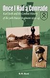Once I Had a Comrade: Karl Roth and the Combat History of the 36th Panzer Regiment, 1939-45