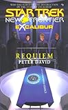 Requiem: Excalibur #1: Requiem Bk. 1 (Star Trek: New Frontier)