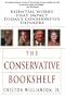 The Conservative Bookshelf: Essential Works That Impact Today's Conservative Thinkers