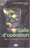Salle d'op�ration : 18 histoires v�cues