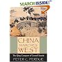 China Marches West: The Qing Conquest of Central Eurasia