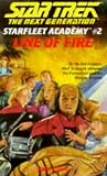 Books : Line of Fire (Star Trek: The Next Generation, Starfleet Academy)