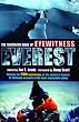 The Mammoth Book of Eyewitness Everest: Marking the 50th Anniversary of the Ascent of Everest, 32 Firsthand Accounts of the Most Memorable Climbs (Mammoth Books)