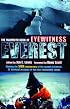 The Mammoth Book of Eyewitness Everest: Marking the 50th Anniversary of the Ascent of Everest, 32 Firsthand Accounts of the Most Memorable Climbs (Mammoth Books)