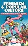 Feminism & popular culture : investigating the postfeminist mystique