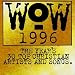 Wow 1996: The Year's 30 Top Christian Artists & Songs