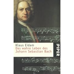 Das wahre Leben des Johann Sebastian Bach