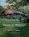 House of Worship: Sacred Spaces in America