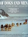 Of Dogs and Men: Fifty Years in the Antarctic