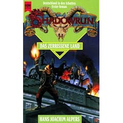 Shadowrun. Das zerrissene Land. Zehnter Band des Shadowrun- Zyklus.