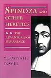 Spinoza and Other Heretics, Volume 2: The Adventures of Immanence