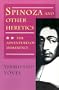 Spinoza and Other Heretics, Volume 2: The Adventures of Immanence