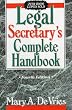 Legal Secretary's Complete Handbook, Fourth Edition