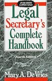 Legal Secretarys Complete Handbook (4th Edition)