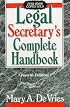 Legal Secretary's Complete Handbook (4th Edition)