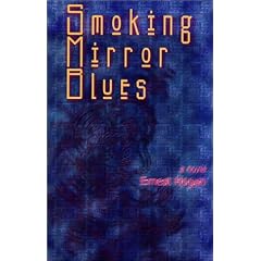 Smoking Mirror Blues (Wordcraft Speculative Writers Series)