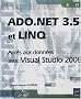 ADO.NET 3.5 et LINQ - Acc�s aux donn�es avec Visual Studio 2008