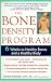   - The Bone Density Program: 6 Weeks to Strong Bones and a Healthy Body