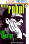 He's a Rebel: Phil Spector--Rock and Roll's Legendary Producer