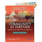 Click here to buy Community as Partner: Theory and Practice in Nursing by Elizabeth T. Anderson and Judith M McFarlane.