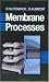 Book Membrane Processes