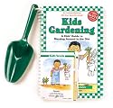 Kid's Gardening: A Kid's Guide to Messing Around in the Dirt/With Seeds, Shovel