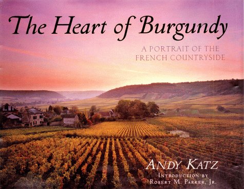 The Heart of Burgundy: A Portrait of the French Countryside