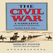 The Civil War: A Narrative, Volume III, Red River to Appomattox | [Shelby Foote]