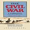 The Civil War: A Narrative, Volume III, Red River to Appomattox