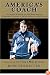 America's Coach: Life Lessons & Wisdom for Gold Medal Success: A Biographical Journey of the Late Hockey Icon Herb Brooks
