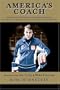 America's Coach: Life Lessons & Wisdom for Gold Medal Success: A Biographical Journey of the Late Hockey Icon Herb Brooks