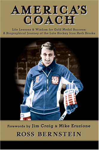 City Travel Guides Discounted  Books : America's Coach: Life Lessons & Wisdom for Gold Medal Success: A Biographical Journey of the Late Hockey Icon Herb Brooks