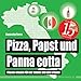 Pizza, Papst und Panna cotta: Italien-Wissen für die Wanne und den Strand (Badebuch)