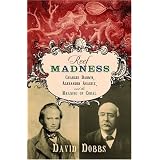 Reef Madness: Charles Darwin, Alexander Agassiz, and the Meaning of Coral