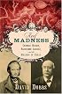 Reef Madness: Charles Darwin, Alexander Agassiz, and the Meaning of Coral