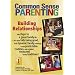 Common Sense Parenting: Building Relationships (Common Sense Parenting DVD)