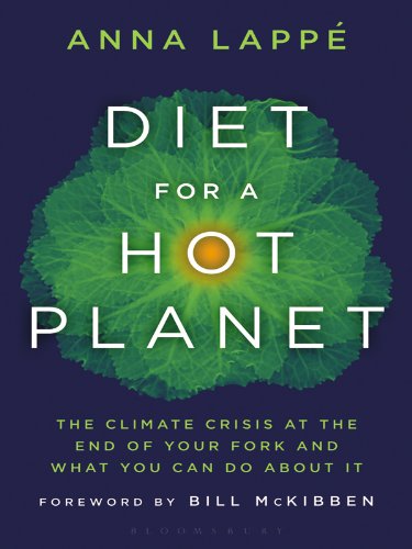 Diet for a Hot Planet: The Climate Crisis at the End of Your Fork and What You Can Do About It