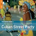 Rough Guide to Cuban Street Party