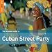 Rough Guide to Cuban Street Party