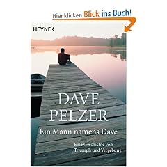 Ein Mann namens Dave: Eine Geschichte von Triumph und Vergebung