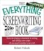 Book The Everything Screenwriting Book: From Developing a Treatment to Writing and Selling Your Script, All You Need to Perfect Your Craft (Everything Seri