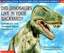 Did Dinosaur Live In Your Backyard? (Scholastic Q & A)