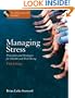 Managing Stress:  Principles and Strategies for Health and Well-Being