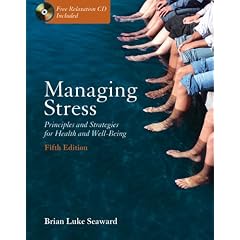 Managing Stress: Principles and Strategies for Health and Well-Being