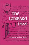 The Lombard Laws (Sources of Medieval History)
