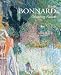 Pierre Bonnard: Observing Nature