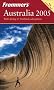 Frommer's Australia 2005 (Frommer's Complete)